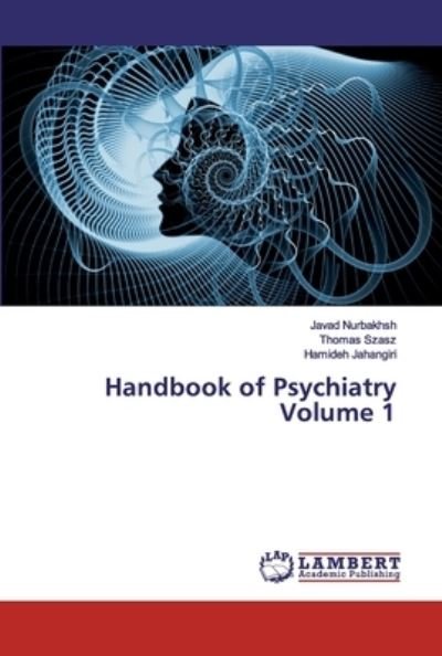Cover for Nurbakhsh · Handbook of Psychiatry Volume (Book) (2019)