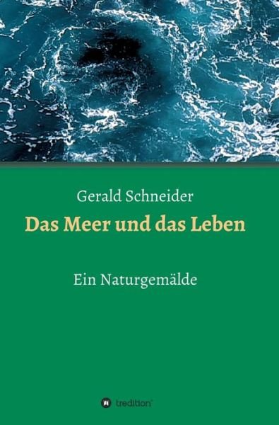 Cover for Schneider · Das Meer und das Leben (Bog) (2020)