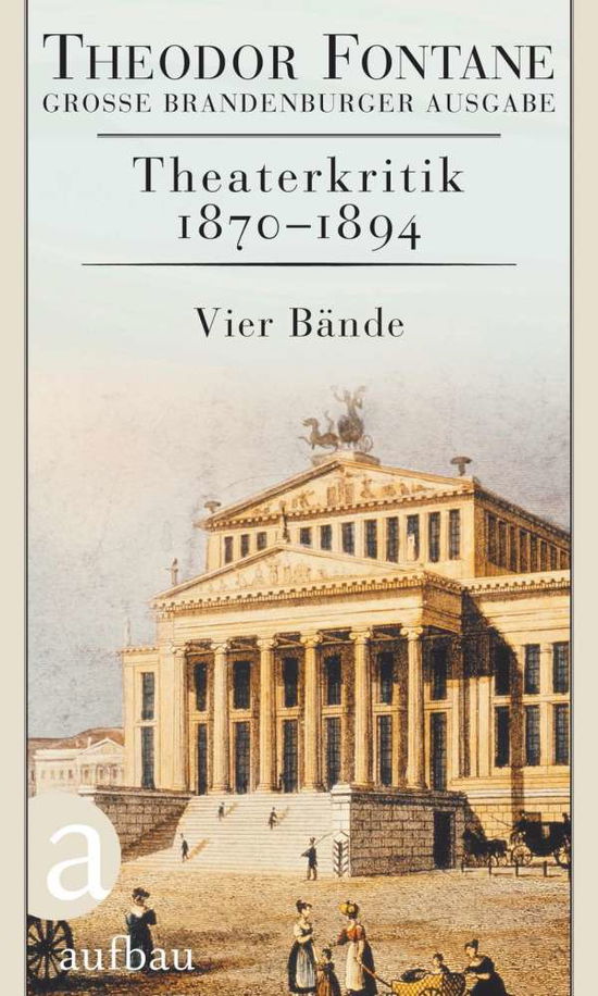 Theaterkritik 1870-1894.1-4 - Fontane - Libros -  - 9783351037376 - 