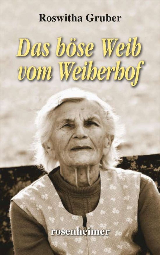 Cover for Gruber · Das böse Weib vom Weiherhof (Bok)