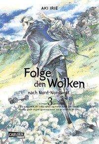Cover for Irie · Folge den Wolken nach Nord-Nordwes (Book)