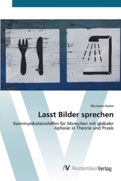 Cover for Haake · Lasst Bilder sprechen (Bok) (2012)