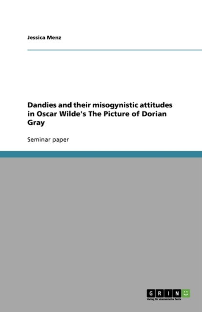 Cover for Menz · Dandies and their misogynistic att (Book) (2009)