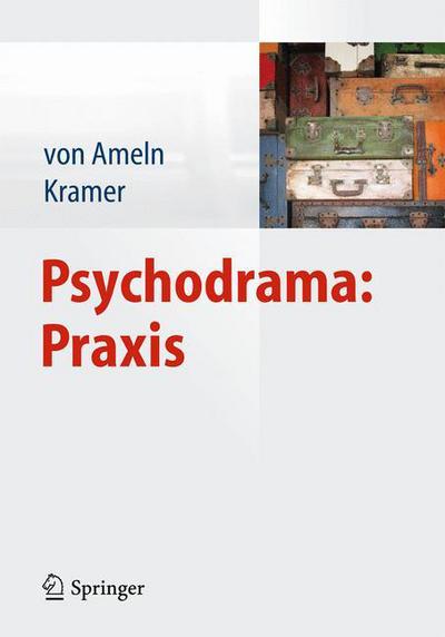 Cover for Von Ameln  Falko · Psychodrama: Praxis (Paperback Book) [2014 edition] (2014)