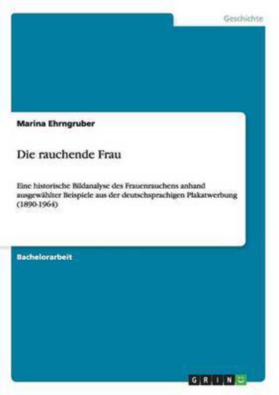 Cover for Ehrngruber · Die rauchende Frau (Book) (2015)