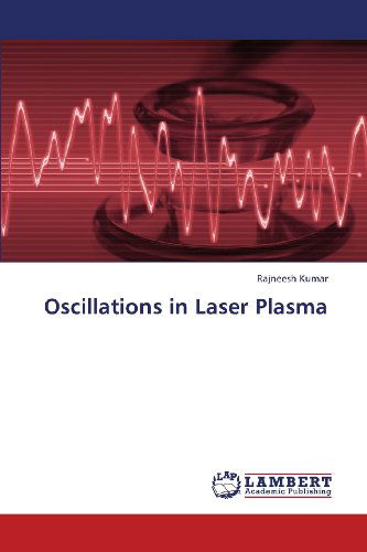 Cover for Rajneesh Kumar · Oscillations in Laser Plasma (Paperback Bog) (2012)