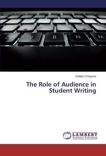 Cover for Delilah O'haynes · The Role of Audience in Student Writing (Paperback Book) (2014)