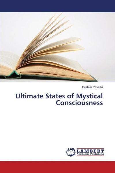 Cover for Yaseen Ibrahim · Ultimate States of Mystical Consciousness (Pocketbok) (2015)