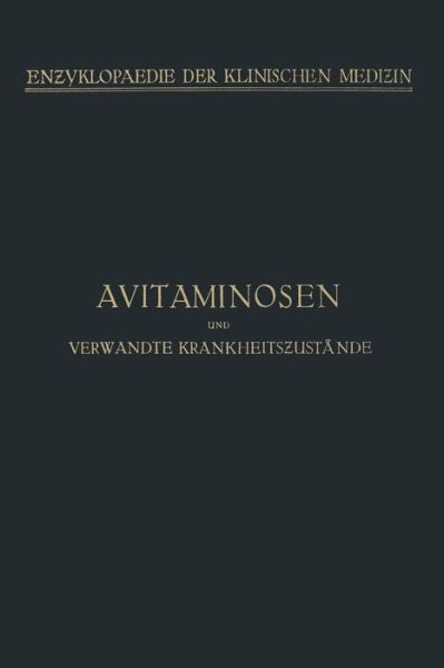 Avitaminosen und verwandte Krankheitszustande - Fischer Walther Fischer - Books - Springer Nature Customer Service Center  - 9783662278376 - 1927