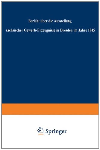 Cover for Regierung · Bericht UEber Die Ausstellung Sachsischer Gewerb-Erzeugnisse in Dresden Im Jahre 1845 (Taschenbuch) [Softcover Reprint of the Original 1st 1846 edition] (1901)