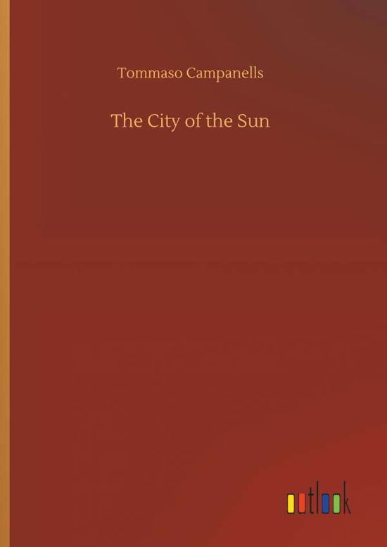 Cover for Campanells · The City of the Sun (Bok) (2018)