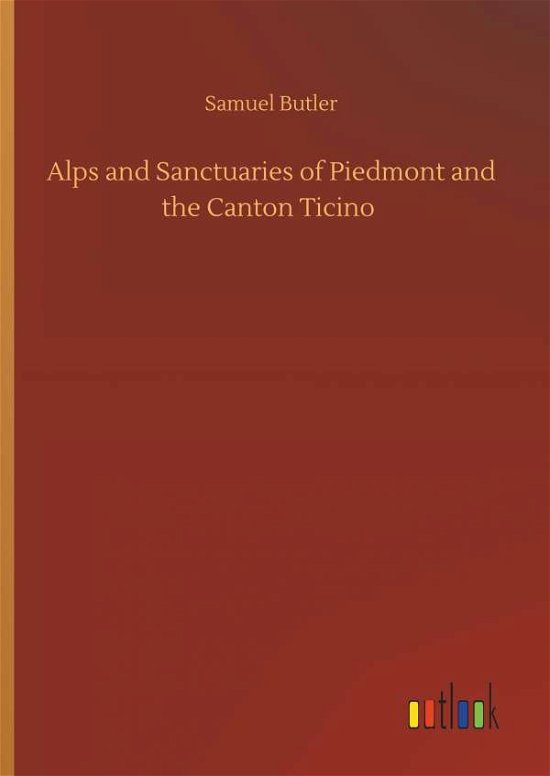 Cover for Butler · Alps and Sanctuaries of Piedmont (Bog) (2019)