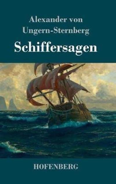 Cover for Ungern-Sternberg · Schiffersagen (Bog) (2018)
