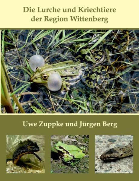 Cover for Zuppke · Die Lurche und Kriechtiere der R (Bok) (2019)