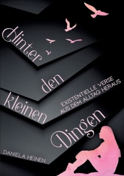 Cover for Daniela Heinen · Hinter den kleinen Dingen (Paperback Book) (2021)