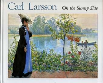 Cover for Carl Larsson · On the sunny side (Indbundet Bog) (2006)