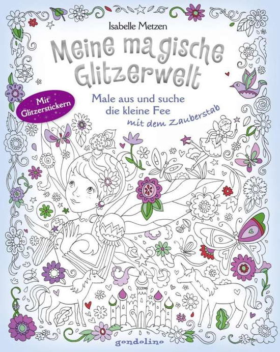 Cover for Meine Magische Glitzerwelt · Meine magische Glitzerwelt - Male aus u (Book)