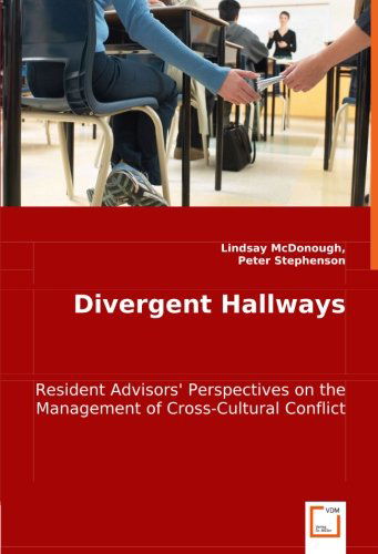 Cover for Peter Stephenson · Divergent Hallways: Resident Advisors'' Perspectives on the Management of Cross-cultural Conflict (Paperback Book) (2008)