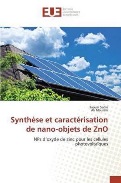 Cover for Moulahi Ali · Synthese et Caracterisation De Nano-objets De Zno (Paperback Book) (2018)