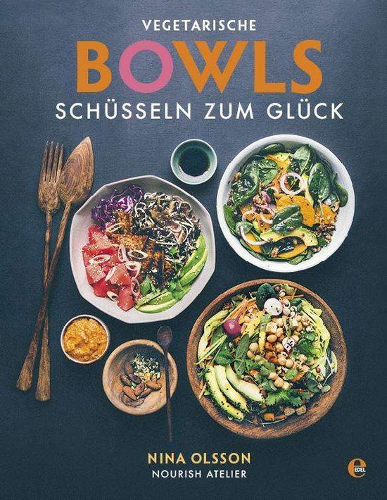 Vegetarische Bowls - Schüsseln z - Olsson - Bücher -  - 9783841905376 - 