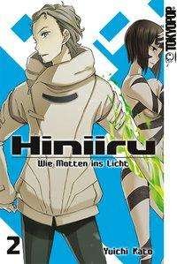 Cover for Kato · Hiniiru - Wie Motten ins Licht.02 (Buch)