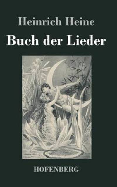 Cover for Heinrich Heine · Buch der Lieder (Innbunden bok) (2016)