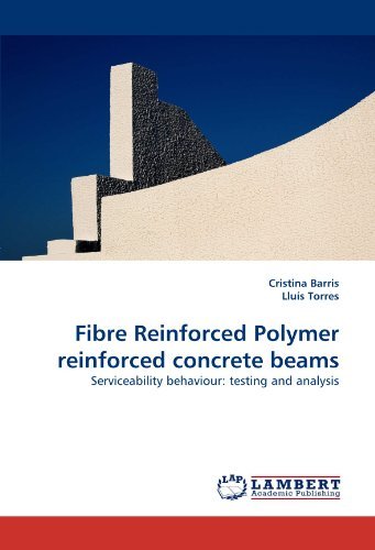 Cover for Lluís Torres · Fibre Reinforced Polymer Reinforced Concrete Beams: Serviceability Behaviour: Testing and Analysis (Paperback Bog) (2011)