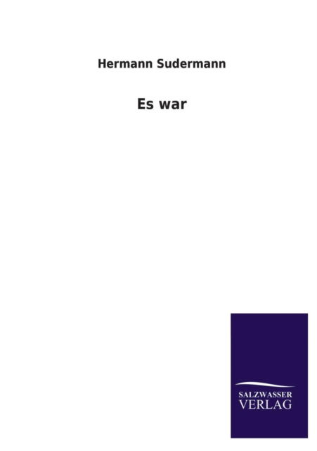 Cover for Hermann Sudermann · Es War (Paperback Book) [German edition] (2013)