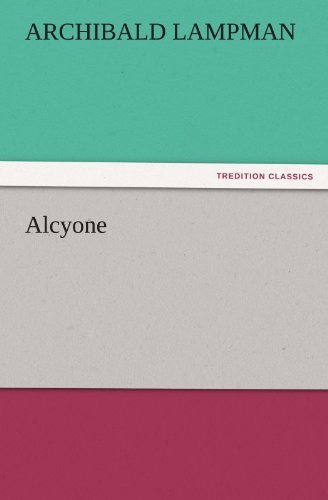 Cover for Archibald Lampman · Alcyone (Tredition Classics) (Taschenbuch) (2012)