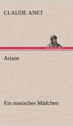 Cover for Claude Anet · Ariane (Hardcover Book) [German edition] (2012)