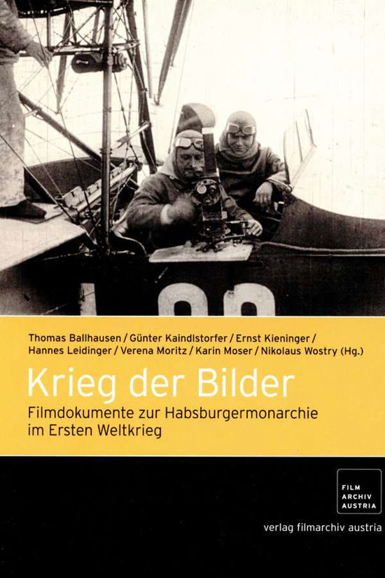 Cover for Kaindlstorfer, GÜnter / Moser, Karin / Ballhausen, Thomas · Krieg Der Bilder: Filmdokumente Zur Habsburgermonarchie Im Ersten Weltkrieg (DVD)