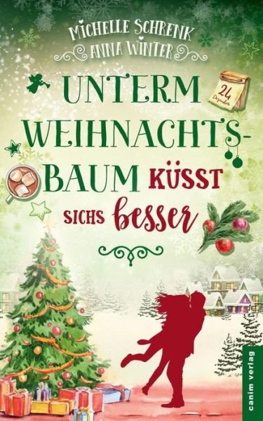 Cover for Michelle Schrenk · Unterm Weihnachtsbaum K sst Sichs Besser (Paperback Book) (2018)