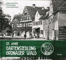 Cover for Gronauer Wald Freundeskreis der Gartensiedlung · 125 Jahre Gartensiedlung Gronauer Wald (Bok) (2022)