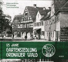 Cover for Gronauer Wald Freundeskreis der Gartensiedlung · 125 Jahre Gartensiedlung Gronauer Wald (Book) (2022)