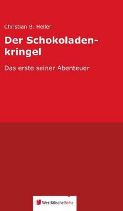 Cover for Heller · Der Schokoladenkringel (Bok) [German edition] (2013)