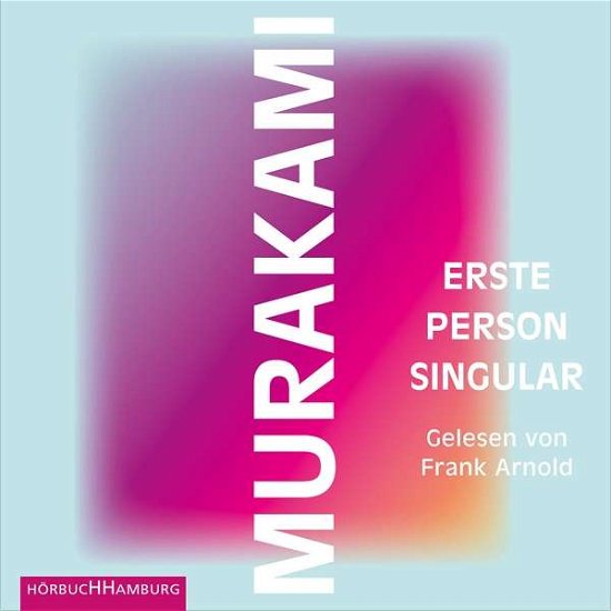 Cover for Frank Arnold · Haruki Murakami: Erste Person Singular (CD) (2021)
