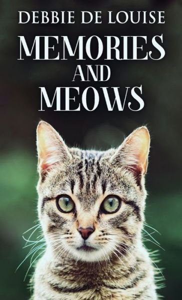 Cover for Debbie De Louise · Memories And Meows (Hardcover Book) (2022)