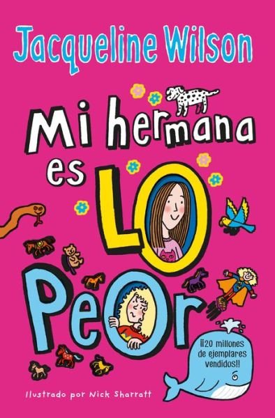 Cover for Jacqueline Wilson · Mi hermana es lo peor / The Worst Thing About My Sister (Paperback Book) (2018)