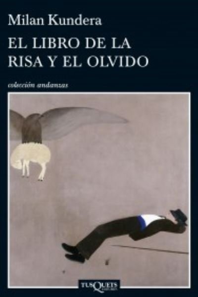 Cover for Milan Kundera · Libro de la Risa y el Olvido (Bog) (2023)