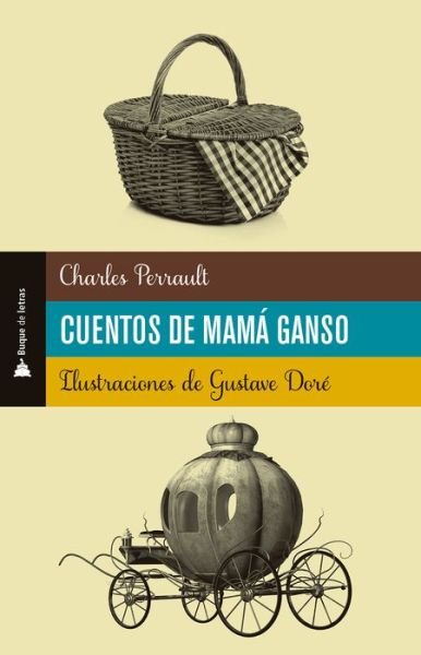 Cover for Charles Perrault · Cuentos de Mama Ganso (Pocketbok) (2022)