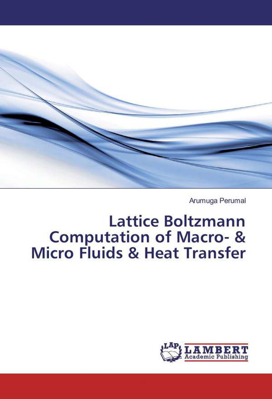 Cover for Perumal · Lattice Boltzmann Computation o (Book)