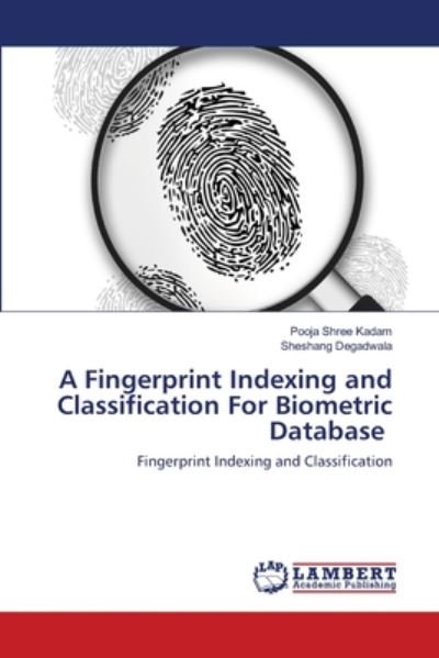 Cover for Kadam · A Fingerprint Indexing and Classi (Bok) (2020)
