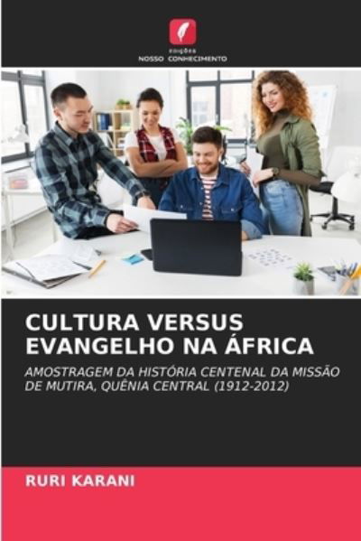 Cover for Ruri Karani · Cultura Versus Evangelho Na Africa (Pocketbok) (2021)