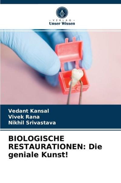 Cover for Vedant Kansal · Biologische Restaurationen (Paperback Book) (2021)