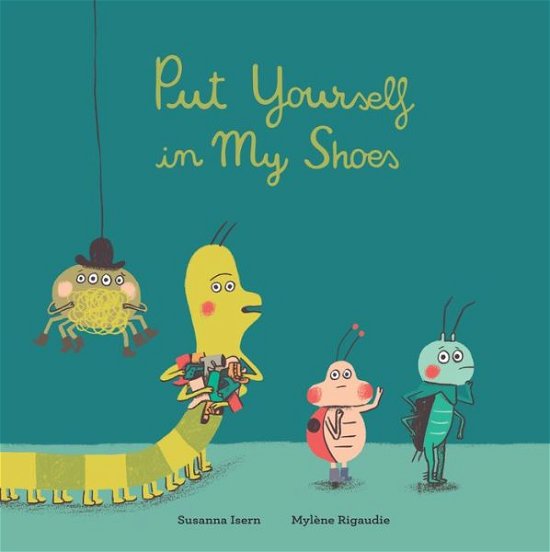 Cover for Susanna Isern · Put Yourself in My Shoes (Innbunden bok) (2020)