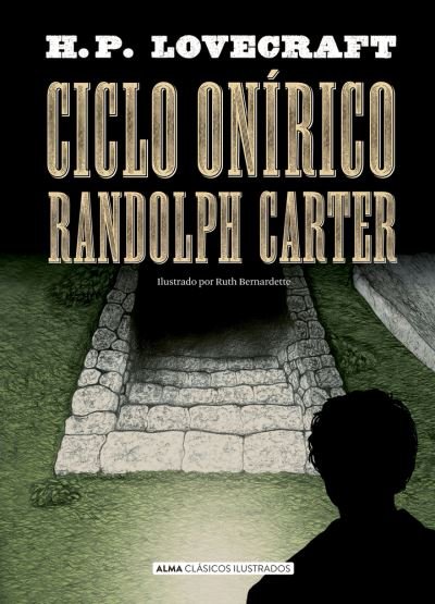 Cover for Howard Phillips Lovecraft · Ciclo Onírico Randolph Carter (Inbunden Bok) (2022)