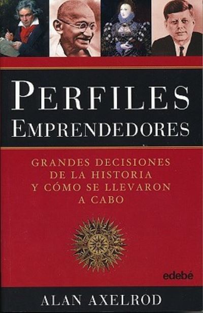 Cover for Alan Axelrod · Perfiles Emprendedores (Paperback Book) (2010)