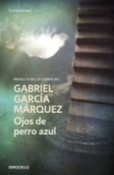 Cover for Gabriel Garcia Marquez · Ojos de perro azul (Pocketbok) (1997)