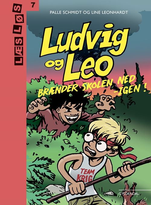 Cover for Line Leonhardt; Palle Schmidt · Læs løs 7: Ludvig og Leo brænder skolen ned - igen (Bound Book) [1er édition] (2021)