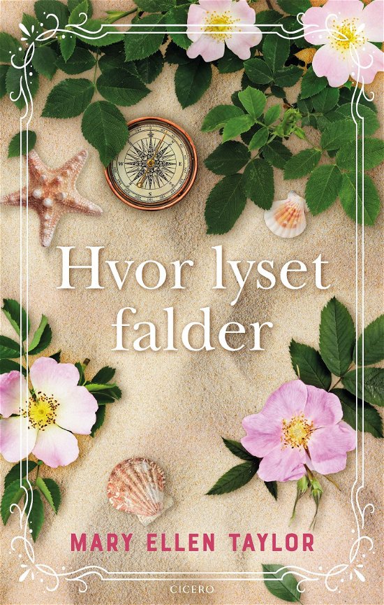 Cover for Mary Ellen Taylor · Hvor lyset falder (Bound Book) [1st edition] (2023)